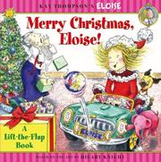 Cover of: Merry Christmas, Eloise!: A Lift-the-Flap Book (Kay Thompson's Eloise)