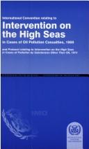 International convention relating to Intervention on the High Seas in Cases of Oil Pollution Casualties (1969) ; and, Protocol relating to Intervention on the High Seas in Cases of Marine Pollution by