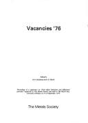 Vacancies '76 : proceedings of a conference on 'Point defect behaviour and diffusional processes', organized by the Metals Society and held at the Royal Fort, University of Bristol, on 13-16 September