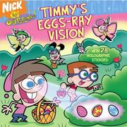 Cover of: Timmy's Eggs-Ray Vision (Fairly OddParents) (Fairly Oddparents)