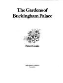 Cover of: The gardens of Buckingham Palace