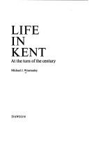 Life in Kent at the turn of the century