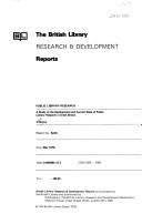 Public library research : a study of the development and current state of public library research in Great Britain