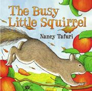 Cover of: One busy little squirrel by Nancy Tafuri
