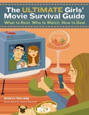 Cover of: The ultimate girls' movie survival guide: what to rent, who to watch, how to deal