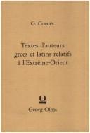 Cover of: Textes d'auteurs grecs et latins relatifs à l'Extrême-Orient