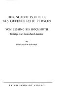 Cover of: Der Schriftsteller als öffentliche Person: von Lessing bis Hochhuth : Beitr. zur dt. Literatur