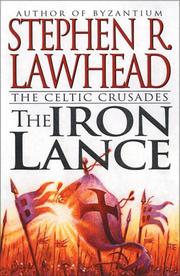Cover of: The Iron Lance by Stephen R. Lawhead