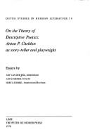Cover of: On the theory of descriptive poetics: Anton P. Chekhov as story-teller and playwright : essays