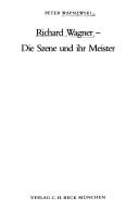 Cover of: Richard Wagner: d. Szene u. ihr Meister