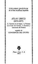 Cover of: Atlas lírico (1973-1977) ... ; seguido de Conciencia del otoño