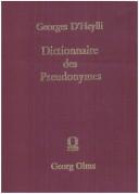 Cover of: Dictionnaire des pseudonymes