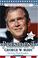 Cover of: President George W. Bush