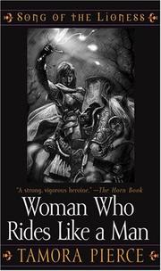 Cover of: The Woman Who Rides Like a Man (Song of the Lioness #3)
