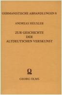 Cover of: Zur Geschichte der altdeutschen Verskunst by Heusler, Andreas