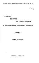 Cover of: L' oncle, le ndoki et l'entrepreneur: la petite entreprise congolaise à Brazzaville