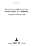 Cover of: Die Imperialismusdebatte zwischen Vladimir I. Lenin und Karl Kautsky by Rainer Kraus