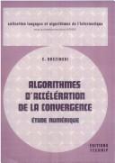 Cover of: Algorithmes d'accélération de la convergence: étude numérique
