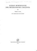 Cover of: Soziale Morphologie der mexikanischen Hacienda =: Morfología social de la hacienda mexicana