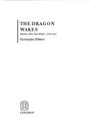Cover of: The Dragon Wakes: China and the West 1793-1911
