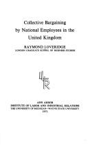 Cover of: Collective bargaining by national employees in the United Kingdom.