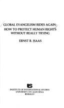 Cover of: Global evangelism rides again by Ernst B. Haas