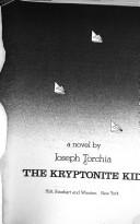 The Kryptonite Kid by Joseph Torchia