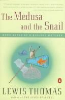 Cover of: The medusa and the snail: more notes of a biology watcher