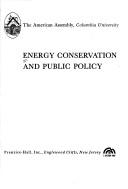 Cover of: Energy conservation and public policy by [edited by John C. Sawhill].