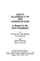 Adult illiteracy in the United States : a report to the Ford Foundation