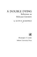 Cover of: A double dying by Rosenfeld, Alvin H.