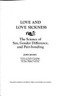 Cover of: Love and love sickness by John Money