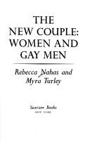 Cover of: The new couple: women and gay men