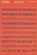 Cover of: The evolution of civilizations