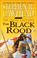 Cover of: The Black Rood (The Celtic Crusades #2)