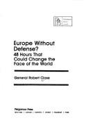 Cover of: Europe without defense?: 48 hours that could change the face of the world