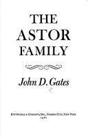 The Astor family by John D. Gates