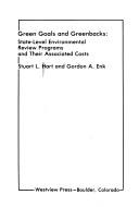 Cover of: Green goals and greenbacks: State-level environmental review programs and their associated costs