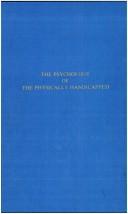 Cover of: The psychology of the physically handicapped