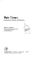 Cover of: Role theory by Bruce J. Biddle