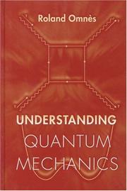 Cover of: Understanding quantum mechanics