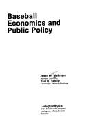 Cover of: Baseball economics and public policy