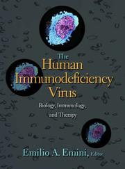 The Human Immunodeficiency Virus by Emilio Emini