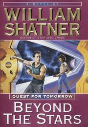 Cover of: Beyond the stars by William Shatner