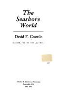 Cover of: The seashore world by David Francis Costello