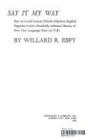 Cover of: Say it my way by Willard R. Espy