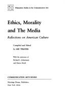 Cover of: Ethics, morality, and the media: reflections on American culture