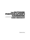 Cover of: The outdoor photographer's handbook