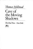 Cover of: Cave of the moving shadows