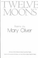 Cover of: Twelve moons by Mary Oliver